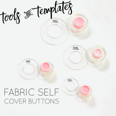 Tools & Templates for Fabric Self Cover Buttons